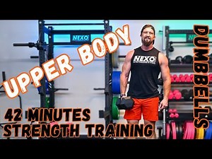 Dumbbell Upper Body Strength Workout - 42 Minutes of Strength and Abs Workout