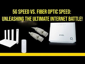 5G Speed vs. Fiber Optic Speed: Unleashing the Ultimate Internet Battle!