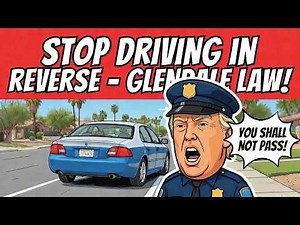 No Driving in Reverse in Glendale, Arizona | Outdated Law Toon