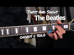 The Beatles Twist and Shout Guitar Tutorial - Chords, riffs & solo!
