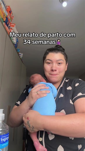 Meu relato de parto: 34 semanas de emoções🤰🏻