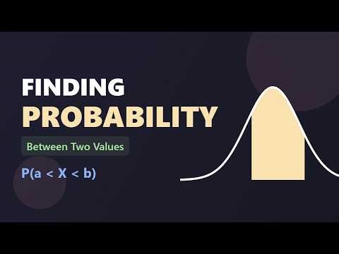 How to Find Probability Between Two Values P(a ≺ X ≺ b) - Statistics Tutorial