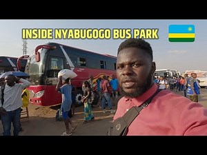 Inside Nyabugogo Bus Terminal The Biggest & Busiest Area In Kigali Rwanda