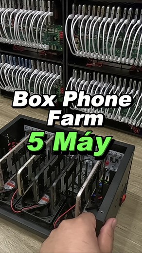 Khám Phá Box Phone Farm: Tất Tần Tật Thông Tin