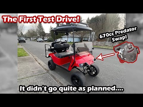 Driving The Finished 670cc Predator Swapped E-Z-GO TXT Golf Cart For The First Time!