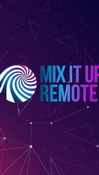 Mix It Up Remote - Promo Video