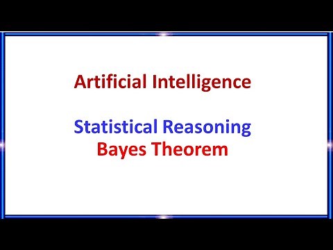 Artificial Intelligence - Statistical Reasoning - Bayes Theorem