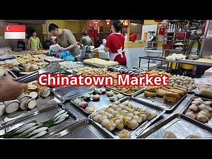 Chinatown Market: Vibrant wet market, hawker center and street market.