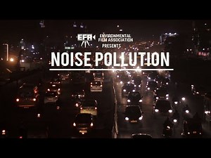 Noise Pollution- Documentary