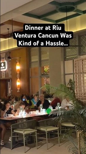Dinner at Riu Ventura Cancun Was Kind of a Hassle…😅🍽️ #shorts #travel #cancunresorts