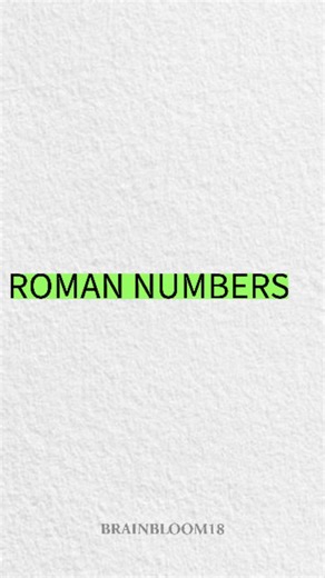 brainbloom | 📜 Unlock the Ancient Code – ROMAN NUMBERS! 🏛️ Did you know Roman numerals have been used for over 2,000 years? From ancient Roman monuments... | Instagram