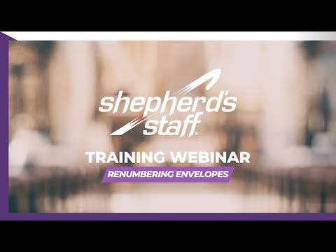 Shepherd's Staff | Renumbering Envelopes | Training Webinar