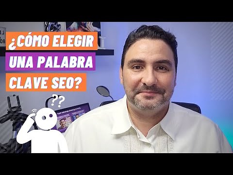 ¿Cómo elegir las palabras clave SEO para posicionar tu página web y RANKEARLA más arriba en Google?