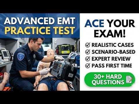 Pass Your 2026 AEMT Exam | Advanced EMT Practice Test and NREMT Prep Questions