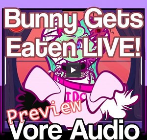 Bunny Gets Eaten LIVE! [Preview]