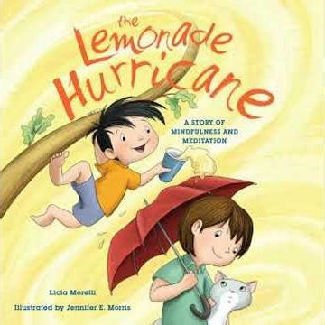 Lemonade Hurricane: A Story of Mindfulness and Meditation - Licia Morelli