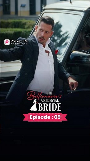 The Billionaire's Accidental Bride | Ep.9 | Full Series | Pocket FM