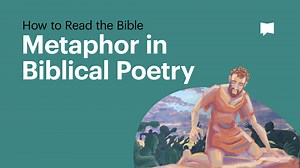 How To Read Metaphor in Biblical Poetry