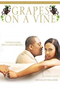 Grapes on a Vine (2008) - Movie