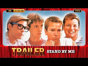 Stand by Me (1986) Official Trailer [4K-UHD]