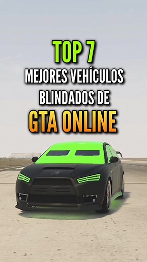 Top 7 Mejores Vehículos Blindados en GTA 5 Online