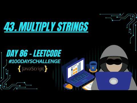 Multiply Strings | Big Integer Multiplication | JavaScript | LeetCode 43