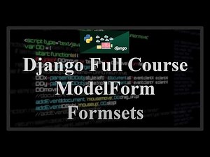 Django Full Course - 17.2 - Django Modelforms. Model formsets