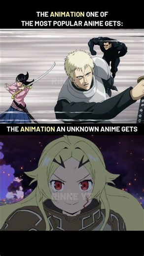 The Animation a POPULAR Anime gets vs an UNKNOWN One