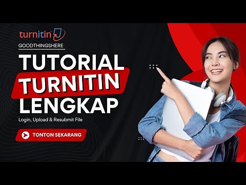 Tutorial Lengkap Turnitin 2025: Cara Login, Upload, & Resubmit Tugas dengan Mudah!