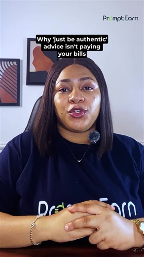 Why just being authentic won't pay your bills #digitaltakeover2025 #DigitalWealthConference #contentcreation #PromptEarn #DigitalMarketing