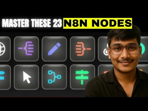 Master These 23 n8n Nodes | Beginner to Advanced Automation Tutorial (2025)