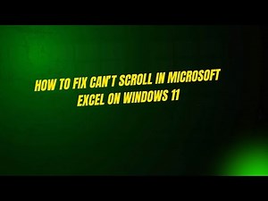 How to Fix Can’t Scroll in Microsoft Excel on Windows 11