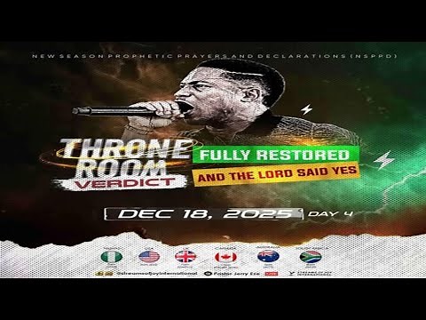 THRONE ROOM VERDICT//FULLY RESTORED//AND THE LORD SAID YES [DAY 4] || NSPPD || 18TH DECEMBER 2025