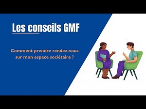 Les conseils GMF | Comment prendre rendez-vous sur mon espace sociétaire ?