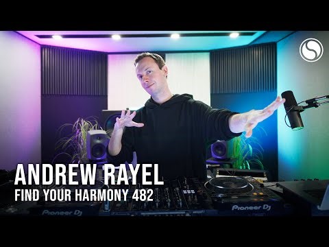 Andrew Rayel - Find Your Harmony Episode #482