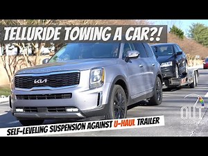 2022 Kia Telluride Towing Review: 5,000 Pound Test with U-Haul Trailer!
