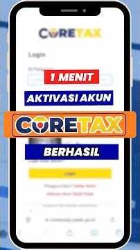 Success! How to Activate Your CoreTax Account for the First Time Using Just Your Phone