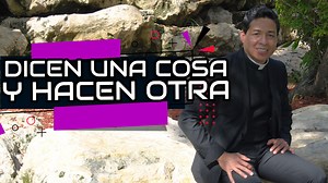 DICEN UNA COSA Y HACEN OTRA HIPOCRITAS-P. Mario Castañeda | Padre Mario Castañeda