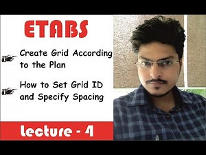 ETABS Lecture - 4 | Create Grid According to the Plan | How to Set Grid ID and Specify Spacing