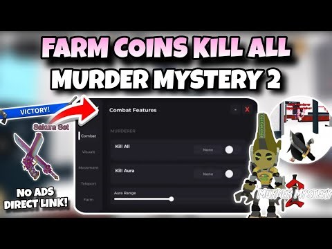 [MM2]🔪Murder Mystery 2 Script Pastebin Kill All, KillAura, Autofarm Coins, Aimlock Murderer and More