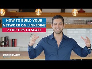 How to grow your LinkedIn connections? (7 tips to build your LinkedIn network)