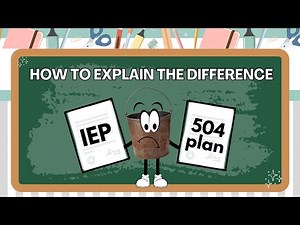 BIGGEST DIFFERENCES Between an IEP and 504 Plan