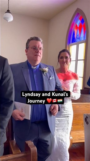 Lyndsay and Kunal’s Journey ❤️🇨🇦🇮🇳