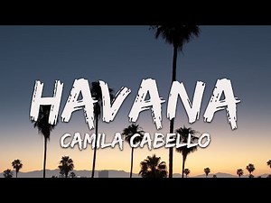 Camila Cabello - Havana (Lyrics) Selena Gomez, Imagine Dragons, Billie Eilish