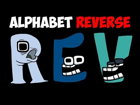 Alphabet Lore But It`s Reverse (Z-A...) by ALPHABETTER