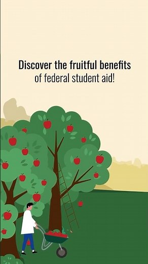 Benefits of Federal Student Aid