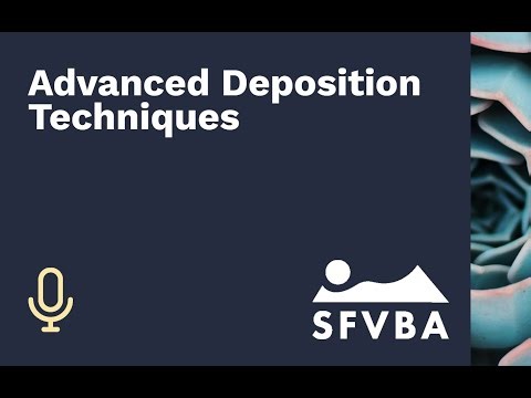 Advanced Deposition Techniques