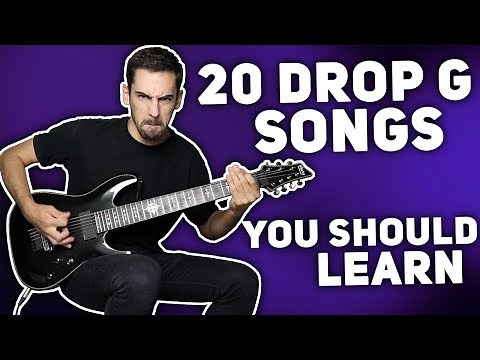 20 DROP G SONGS YOU SHOULD LEARN!