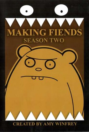 Making Fiends (2003-2005) - TV Show