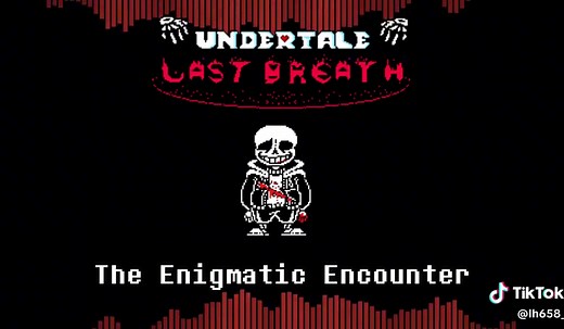 Undertale Last Breath Remake V4 - The Enigmatic Encounter (An Enigmatic Encounter) #undertale #undertaleau #sans #lastbreath #lastbreathsans #fyyyyyyyyyyyyyyyy #fypシ゚viral #fypシ #fy #fyp